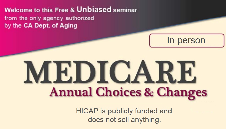 Medicare Annual Choices and Changes                  Sebastopol Senior Center