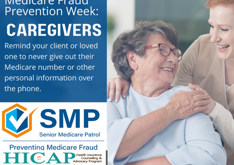 Medicare Fraud Prevention Week   Caregivers